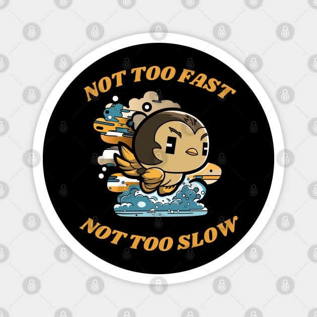 Flying Bird not too fast, not too slow Magnet by micho2591